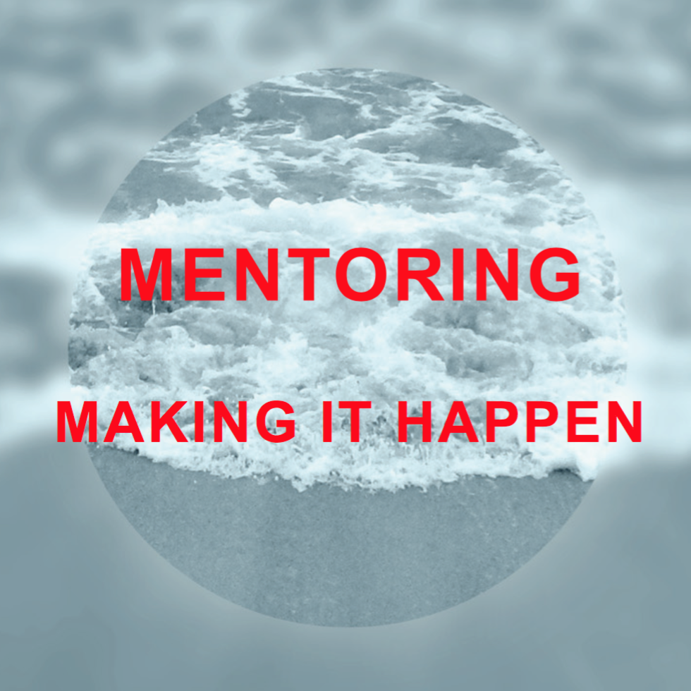Mentoring - Making It Happen